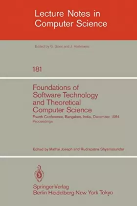 Couverture du produit · Foundations of Software Technology and Theoretical Computer Science: Fourth Conference, Bangalore, India December 13-15, 1984. 