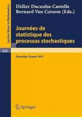 Couverture du produit · Journees de Statistique des Processus Stochastiques (Lecture Notes in Mathematics, Volume 636)