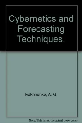 Couverture du produit · Cybernetics and Forecasting Techniques.