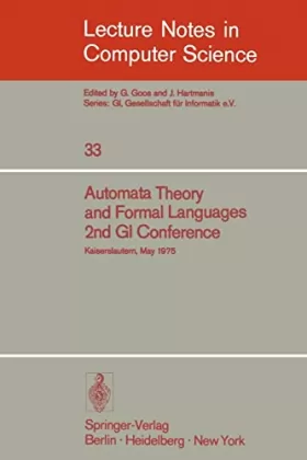 Couverture du produit · Automata Theory and Formal Languages: 2nd Gi Conference, Kaiserslautern, May 20-23, 1975