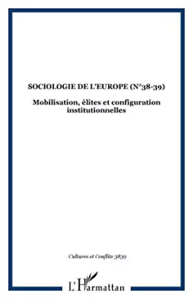 Couverture du produit · Cultures & conflits n.38-39 ete-automne 00 : sociologie de l'europe. mobili