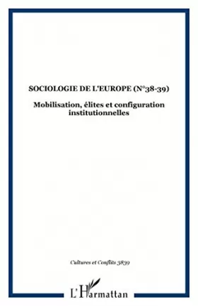 Couverture du produit · Cultures & conflits n.38-39 ete-automne 00 : sociologie de l'europe. mobili