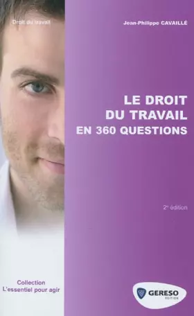 Couverture du produit · Le droit du travail en 360 questions