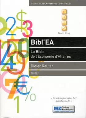 Couverture du produit · Bibl'EA : La bible de l'économie d'affaires