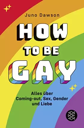 Couverture du produit · How to Be Gay. Alles über Coming-out, Sex, Gender und Liebe