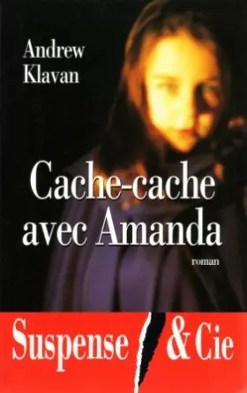 Couverture du produit · Cache-cache avec Amanda - Suspense & cie
