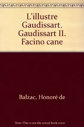 Couverture du produit · L'Illustre Gaudissart - Gaudissart II - Facino Cane