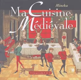 Couverture du produit · Ma Cuisine Médiévale