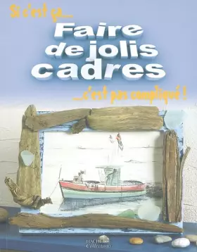 Couverture du produit · Faire de jolis cadres