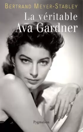 Couverture du produit · La véritable Ava Gardner