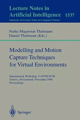 Couverture du produit · Modelling and Motion Capture Techniques for Virtual Environments: International Workshop, Captech'98, Geneva, Switzerland, Nove