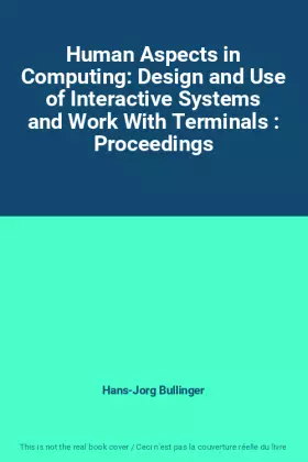 Couverture du produit · Human Aspects in Computing: Design and Use of Interactive Systems and Work With Terminals : Proceedings