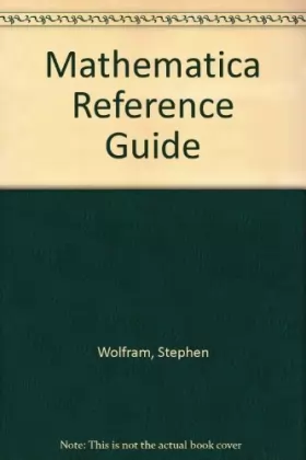 Couverture du produit · Mathematica Reference Guide