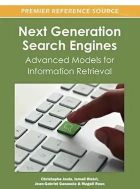 Couverture du produit · Next Generation Search Engines: Advanced Models for Information Retrieval