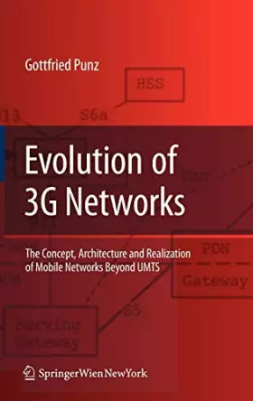Couverture du produit · Evolution of 3G Networks: The Concept, Architecture and Realization of Mobile Networks Beyond UMTS