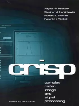 Couverture du produit · Crisp: Complex Radar Image and Signal Processing -- Software and User's Manual