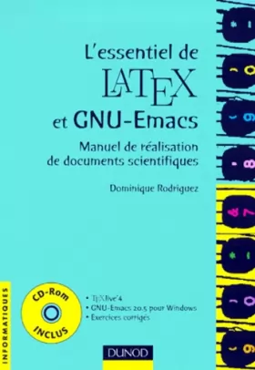 Couverture du produit · L'essentiel de LATEX et GNU-Emacs (+CD-Rom) : Manuel de réalisation de documents scientifiques