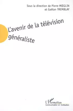 Couverture du produit · L'avenir de la télévision généraliste