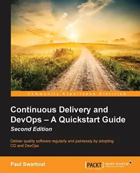 Couverture du produit · Continuous Delivery and DevOps – A Quickstart Guide - Second Edition