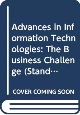 Couverture du produit · Advances in Information Technologies: The Business Challenge