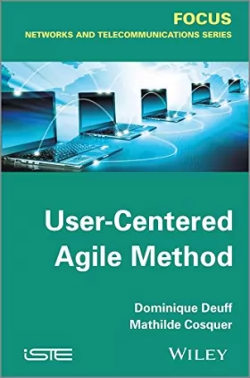 Couverture du produit · [User-Centered Agile Method] (By: Dominique Deuff) [published: May, 2013]