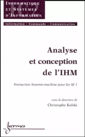 Couverture du produit · Analyse et conception de l'IHM : Tome 1, Interaction homme- machine pour les SI