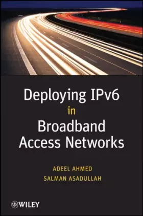 Couverture du produit · Deploying IPv6 in Broadband Access Networks