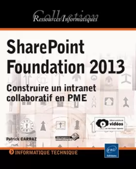 Couverture du produit · SharePoint Foundation 2013 - Construire un intranet collaboratif en PME