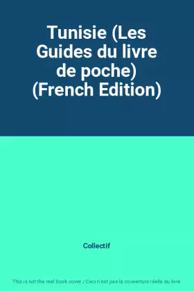 Couverture du produit · Tunisie (Les Guides du livre de poche) (French Edition)