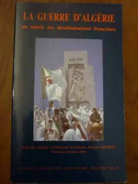 Couverture du produit · La guerre d'Algérie : au miroir des décolonisations françaises