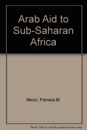 Couverture du produit · Arab Aid To Sub-saharan Africa
