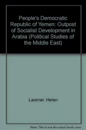 Couverture du produit · P.D.R. Yemen: Outpost of Socialist Development in Arabia
