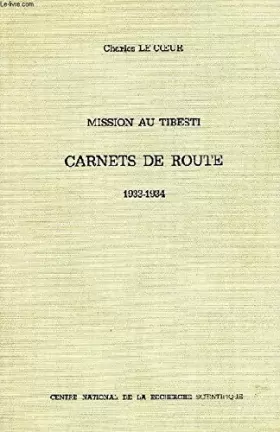Couverture du produit · MISSION AU TIBESTI, CARNETS DE ROUTE, 1933-1934