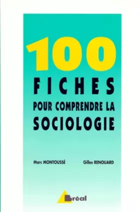 Couverture du produit · 100 fiches pour comprendre la sociologie