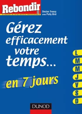 Couverture du produit · Gérer efficacement votre temps ... en 7 jours