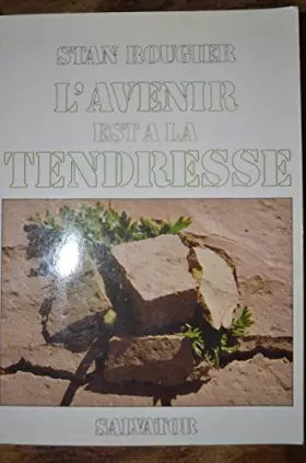 Couverture du produit · L'avenir est à la tendresse