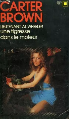Couverture du produit · Une tigresse dans le moteur