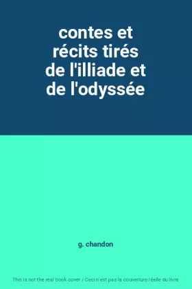 Couverture du produit · contes et récits tirés de l'illiade et de l'odyssée