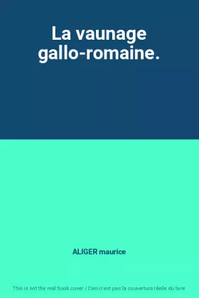Couverture du produit · La vaunage gallo-romaine.