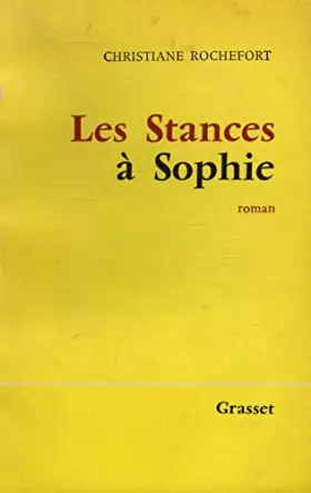 Couverture du produit · Les Stances à Sophie / Rochefort, Christiane / Réf22397