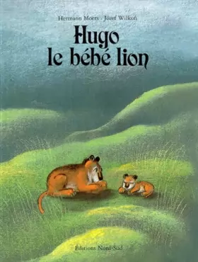 Couverture du produit · Hugo le bébé lion