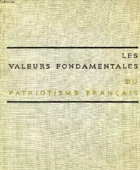 Couverture du produit · LES VALEURS FONDAMENTALES DU PATRIOTISME FRANCAIS