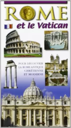 Couverture du produit · Rome et le Vatican. Pour decouvrir la Rome archeologique et monumental