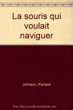 Couverture du produit · La souris qui voulait naviguer
