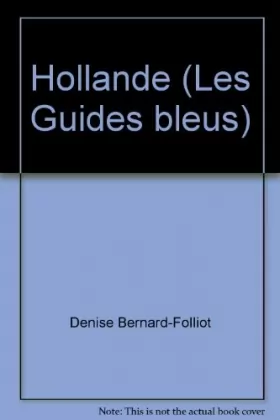 Couverture du produit · Hollande (Les Guides bleus)
