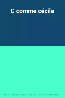 Couverture du produit · C comme cécile