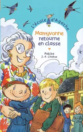 Couverture du produit · L'Ecole d'Agathe, numéro 23 : Mamyvonne retourne en classe