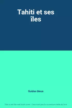 Couverture du produit · Tahiti et ses îles