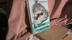 Couverture du produit · L'homme à la recherche de ses ancêtres - roman de la paléontolngie