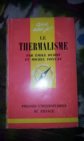 Couverture du produit · Le Thermalisme : Par Émile Duhot,... et Michel Fontan,... 2e édition
